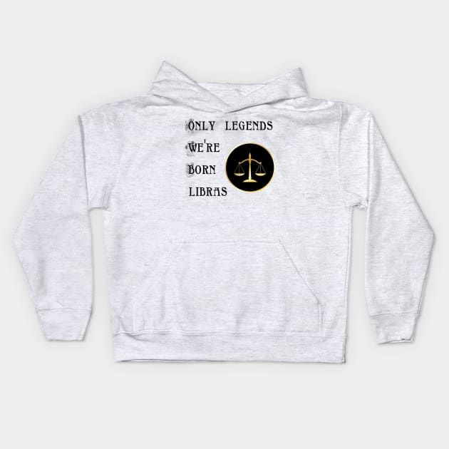 Libra legend Kids Hoodie by Well well well